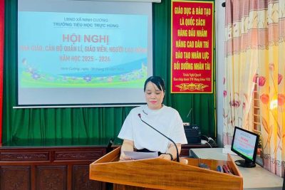HỘI NGHỊ NHÀ GIÁO, CÁN BỘ QUẢN LÝ GIÁO DỤC, NGƯỜI LAO ĐỘNG TRƯỜNG TIỂU HỌC TRỰC HÙNG NĂM HỌC 2025 – 2026.